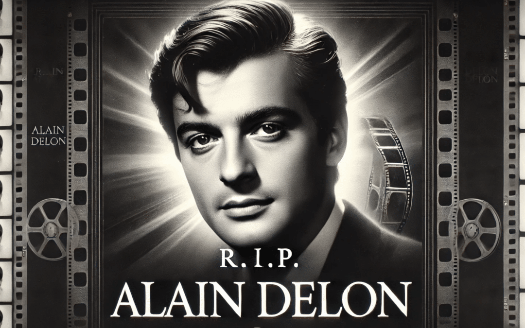 R.I.P. Alain Delon!!!
